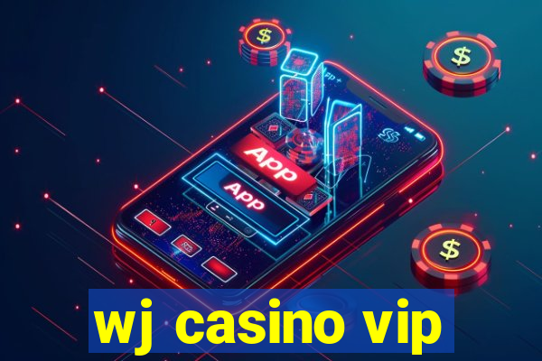 wj casino vip